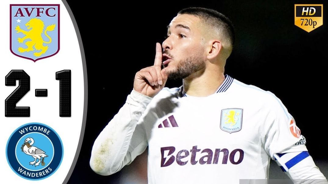 Aston Villa vs Wycombe 2-1 Highlights & All Goals 2024 HD