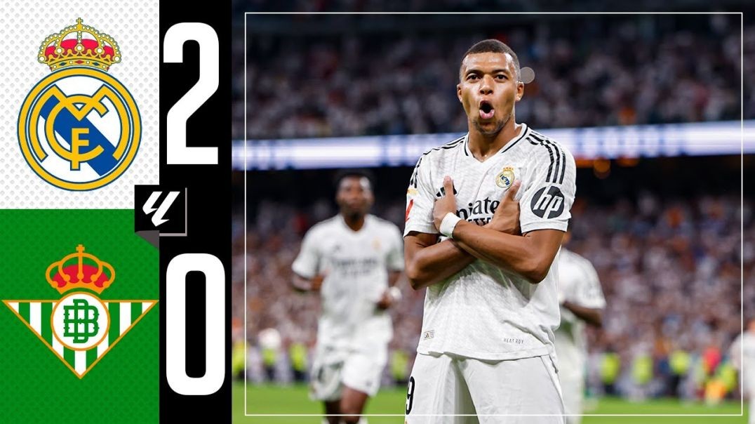 HIGHLIGHTS Real Madrid 2-0 Real Betis LaLiga 2024-25