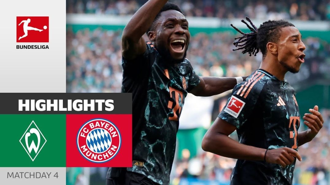 ⁣Olise ON FIRE!  SV Werder Bremen - FC Bayern München 0-5  Highlights  Matchday 4 – Bundesliga