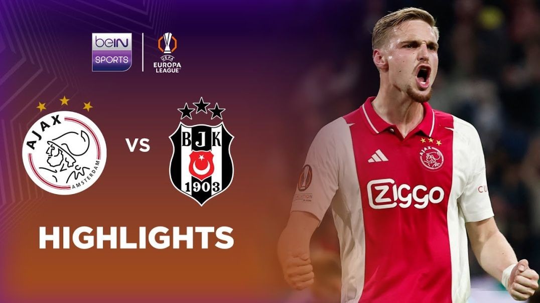 Ajax 4-0 Besiktas - Europa League 24-25 Match Highlights