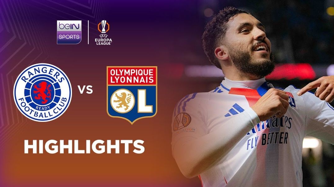Rangers 1-4 Lyon - Europa League 24-25 Match Highlights