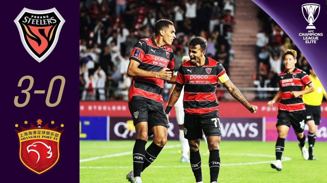 A clear win! - FC Pohang (KOR) - Shanghai Port FC (CHN) Highlights - AFC Champions League Elite™