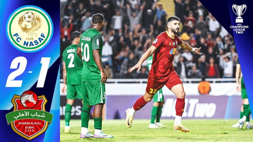 PFC Nasaf (UZB) - Shabab Al Ahli Dubai (UAE) - Highlights - AFC Champions League Two™