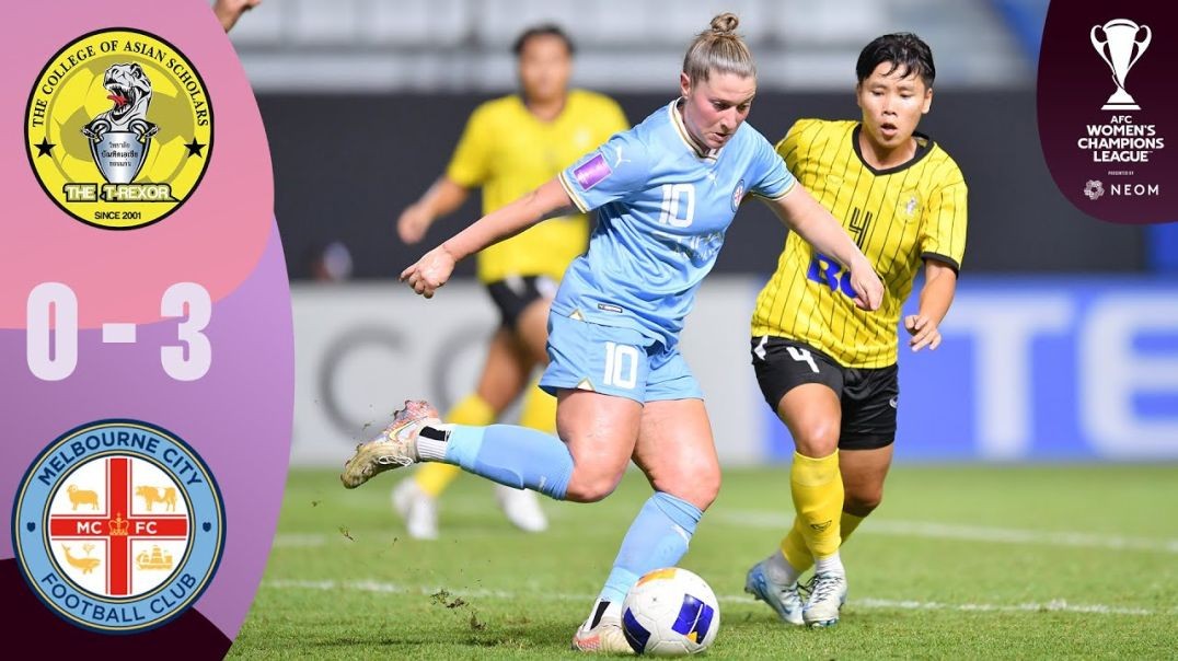 College of Asian Scholars - Melbourne City FC - Highlights - AFC Women’s Champions League™ 20