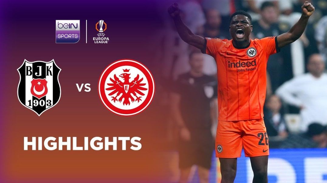 Beşiktaş 1-3 Eintracht Frankfurt - Europa League 24-25 Match Highlights