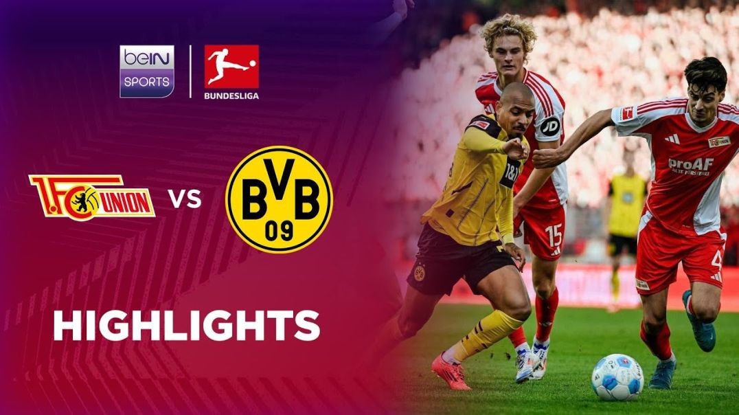 Union Berlin 2-1 Borussia Dortmund - Bundesliga 24-25 Match Highlights