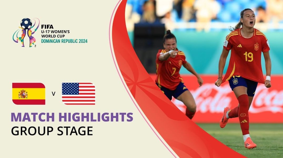 HIGHLIGHTS- Spain v USA - FIFA U-17 Women’s World Cup 2024