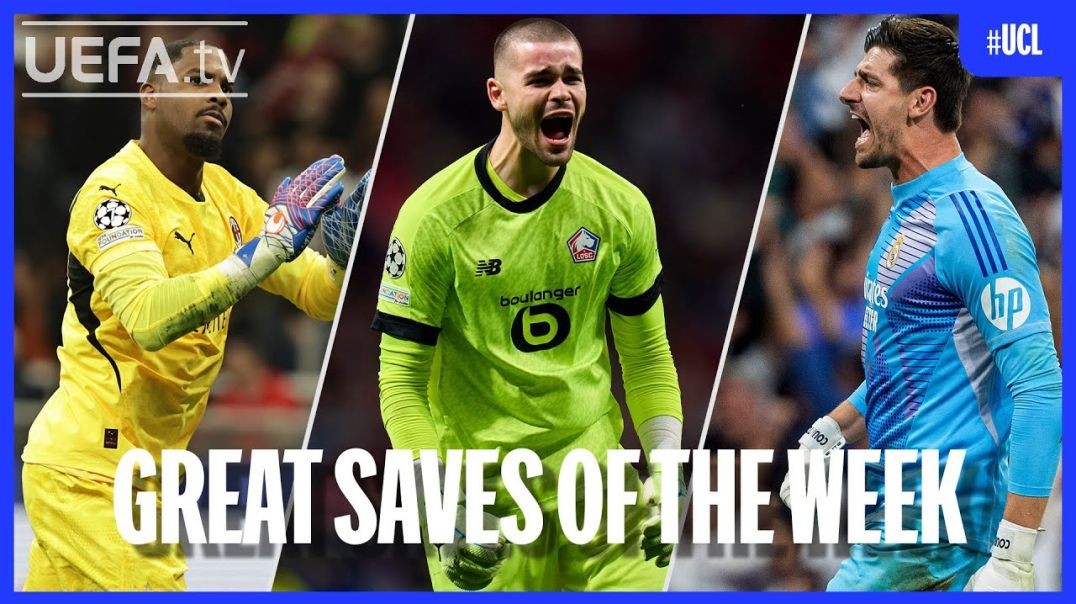 #ucl Great Saves Matchday 3 _ Maignan, Chevalier, Courtois