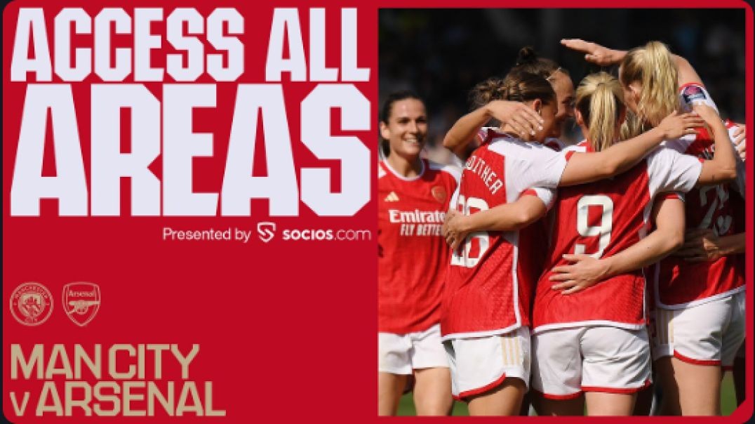 ⁣ACCESS ALL AREAS   A dramatic comeback!   Manchester City vs Arsenal (1-2)   Stina's brace   