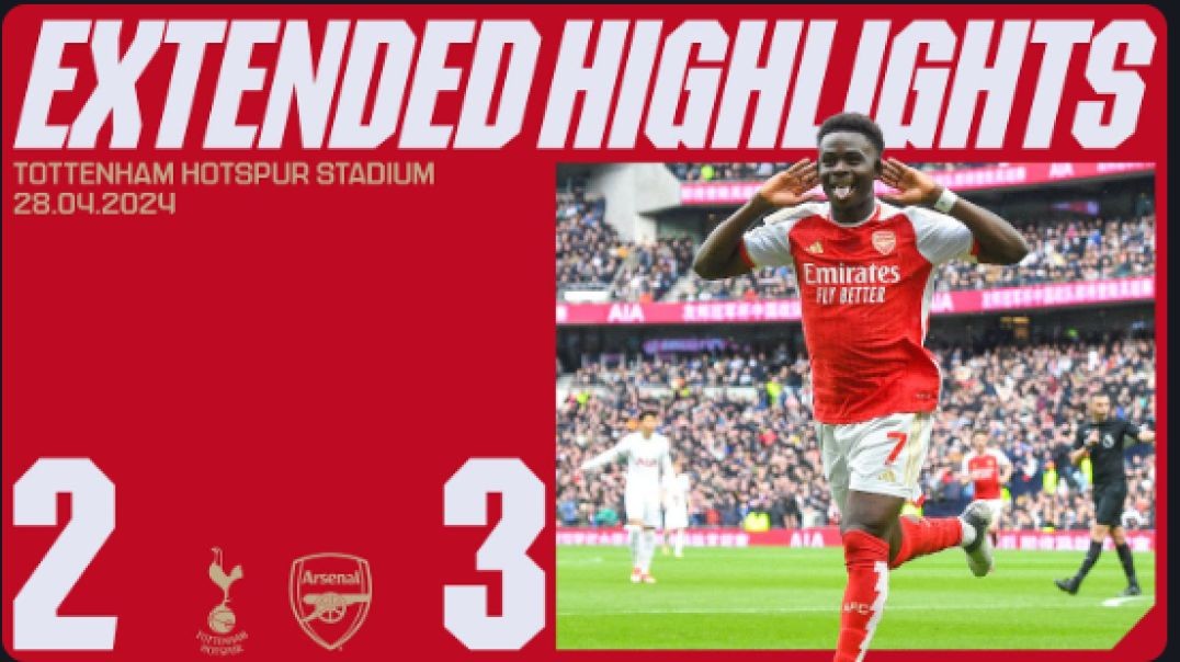 ⁣EXTENDED HIGHLIGHTS   Tottenham Hotspur vs Arsenal (2-3)   Saka &amp;amp; Havertz on target   Pr