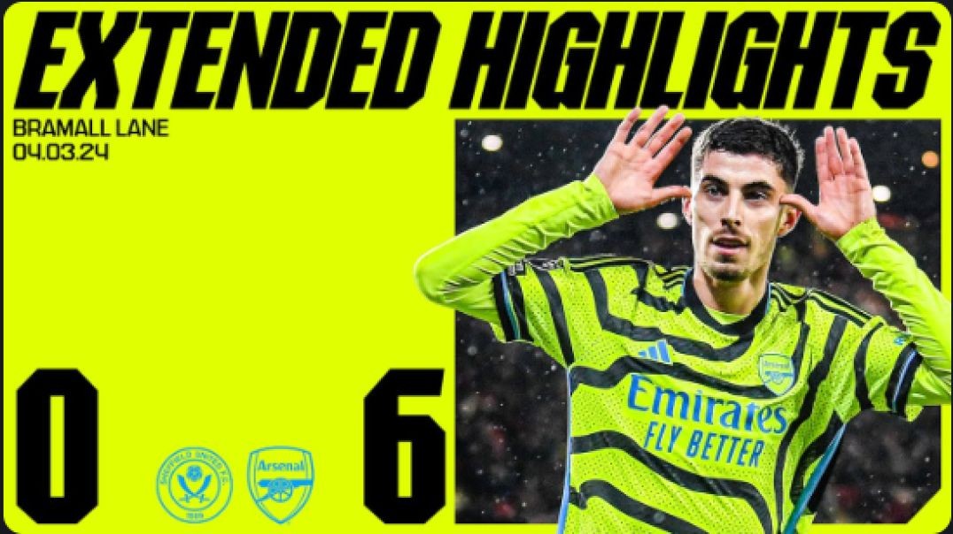 ⁣EXTENDED HIGHLIGHTS   Sheffield Utd vs Arsenal (0-6)   All the goals, saves, skills &amp;amp; mo