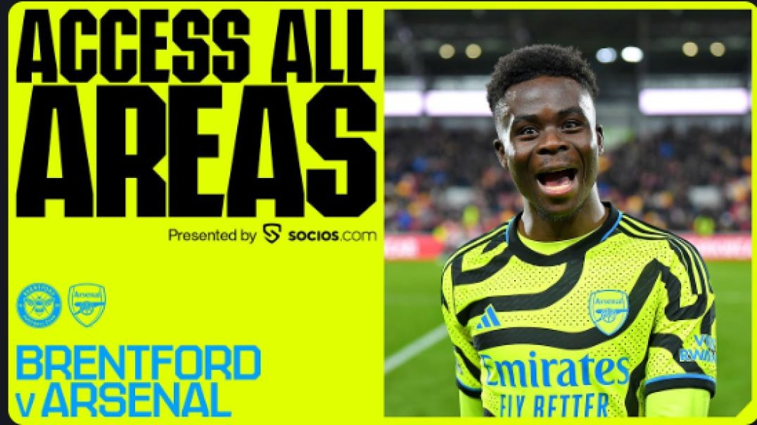 ACCESS ALL AREAS   Brentford vs Arsenal (0-1)   New unseen angles of Kai Havertz's last-gasp 