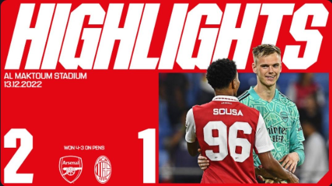 ⁣HIGHLIGHTS   Arsenal vs AC Milan (2-1, 4-3 on penalties)   Dubai Super Cup   Odegaard, Nelson