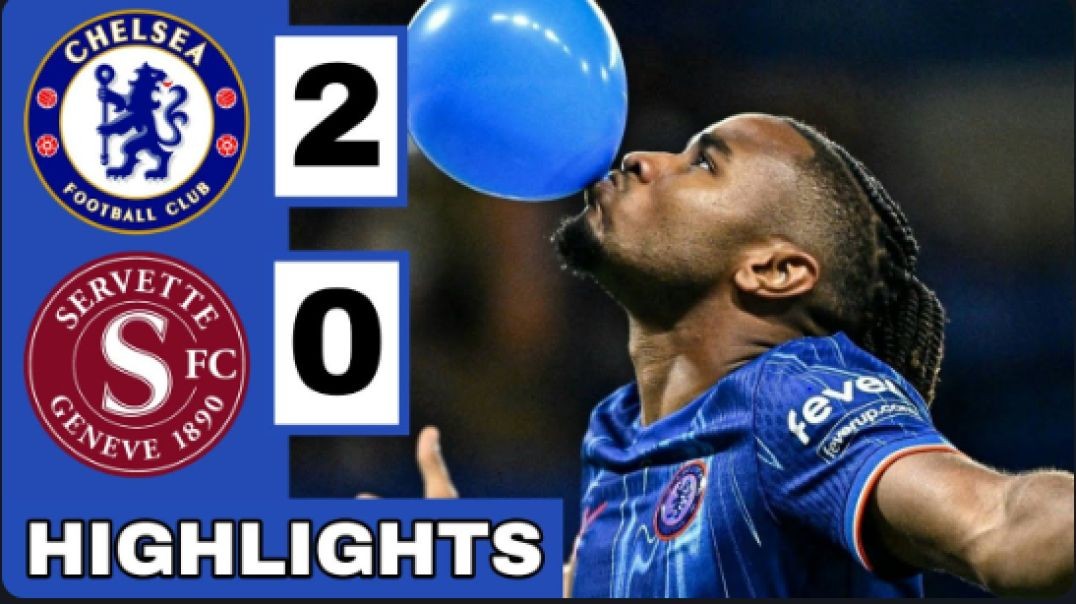 🔵Chelsea vs Servette FC (2-0) Extended HIGHLIGHTS   Nkunku &amp;amp; Madueke GOALS  UEFA Confere