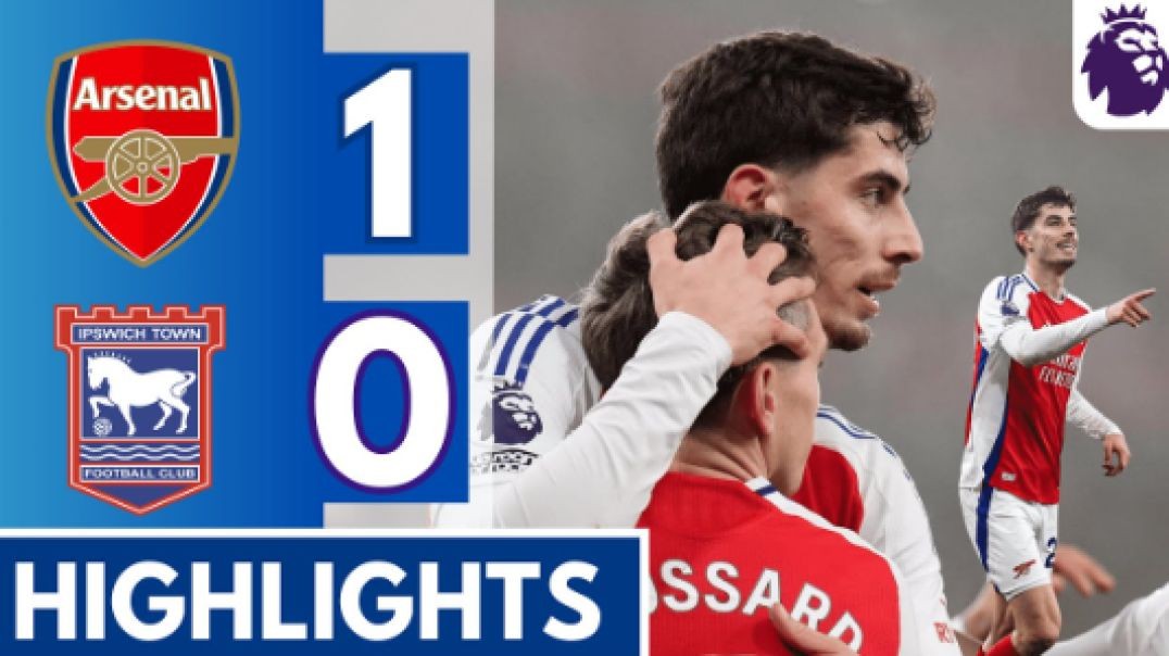 ⁣Havertz WINNER!🔴 Arsenal vs Ipswich Town (1-0) Extended HIGHLIGHTS   EPL 24 25!