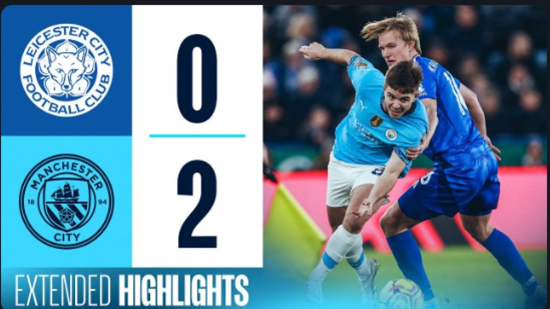 EXTENDED HIGHLIGHTS   Leicester 0 - 2 Man City   Savinho & Haaland Goals!