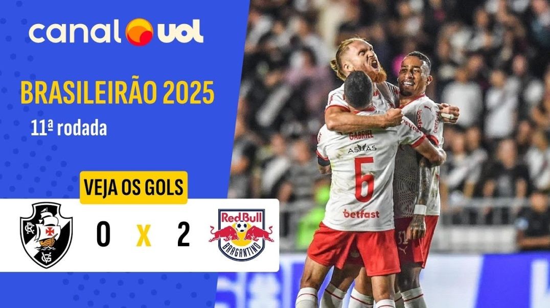 VASCO 0 X 2 RED BULL BRAGANTINO VEJA OS GOLS DA PARTIDA