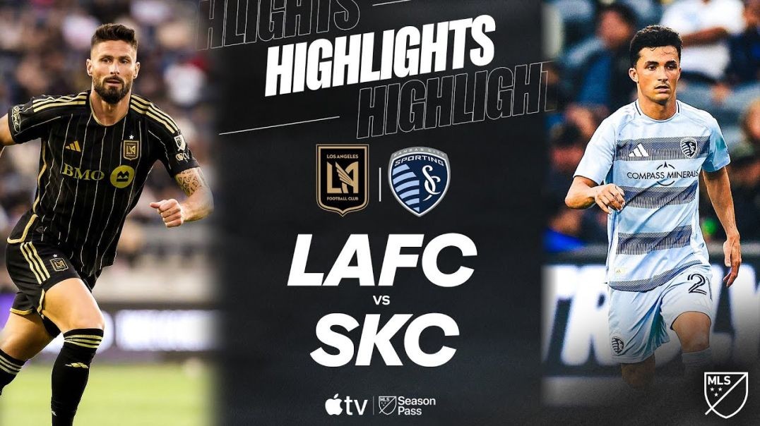 ⁣LAFC vs. Sporting Kansas City | Full Match Highlights | Olivier Giroud Golazo!