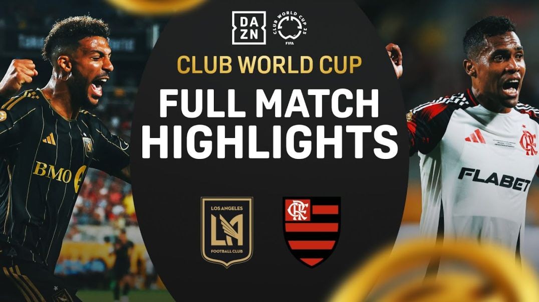 ⁣Flamengo & LAFC Late Game Dramatics In a 1-1 Draw | FIFA Club World Cup Highlights