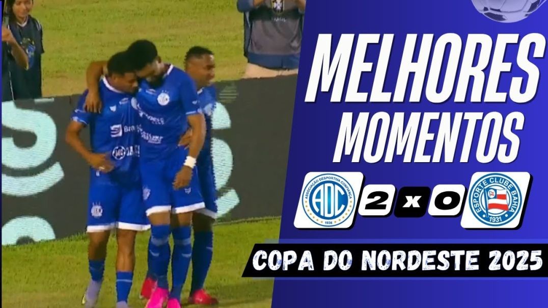 ⁣Confiança 2 x 0 Bahia   Melhores Momentos (COMPLETO)   Copa do Nordeste 2025