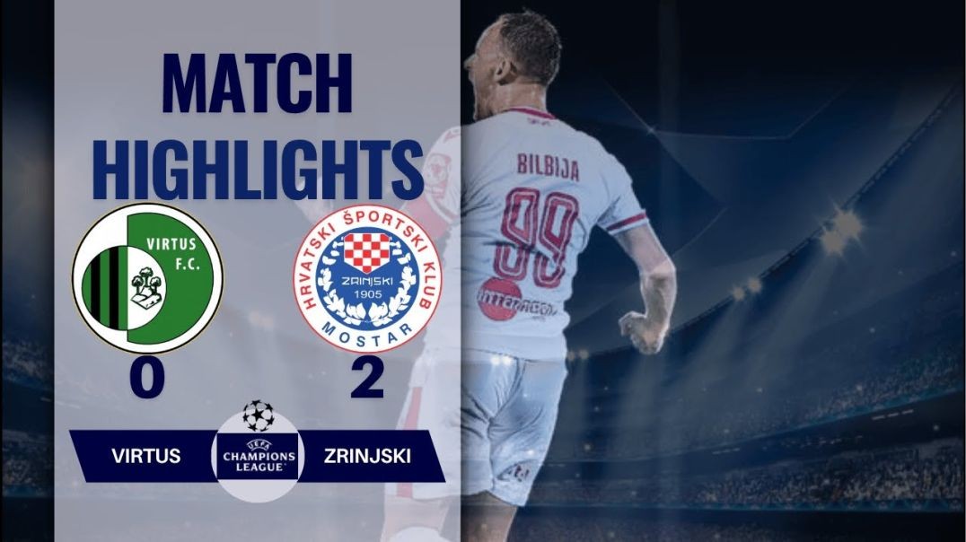 VIRTUS 0 2 ZRINJSKI   HIGHLIGHTS 08-07-2025