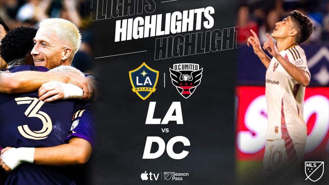 LA Galaxy vs. D.C. United | Full Match Highlights | Marco Reus Banger!